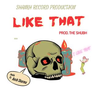 I Like That (feat. Ansh Sharma)