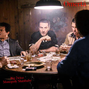 Omerta (feat. Monopoly Slumbaby) (Explicit)