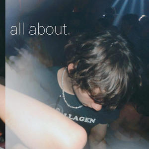 all about (Explicit)