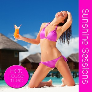 Sunshine Sessions, Vol. 3 (Hot House Music)