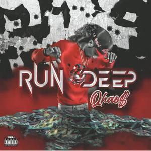 RUN DEEP (Explicit)