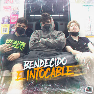 Bendecido e Intocable (Explicit)