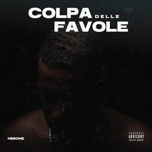 COLPA DELLE FAVOLE (Explicit)