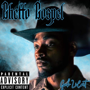 Ghetto Gospel (Explicit)