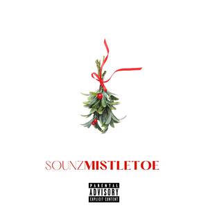 Mistle Toe (Explicit)