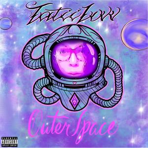 Outerspace (Explicit)