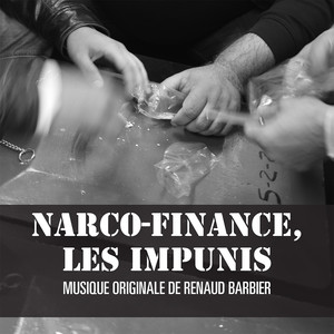 Narco-finance, les impunis (Bande originale du film)