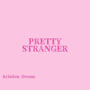 Pretty Stranger