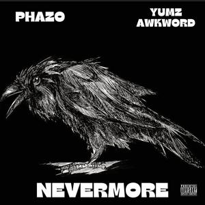 NEVERMORE (feat. Yumz Awkword) (Explicit)