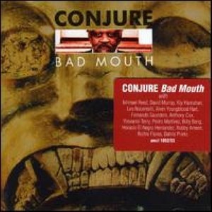 Conjure: Bad Mouth