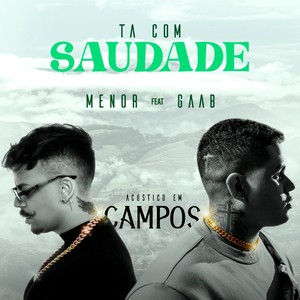 Ta Com Saudade (Acústico) [Explicit]