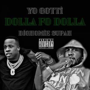 Dolla Fo Dolla (Yo Gotti Remix) [Explicit]