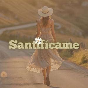 Santifícame
