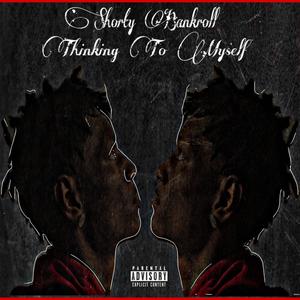 Thinking to myself (Explicit)