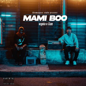 MAMI BOO (Explicit)
