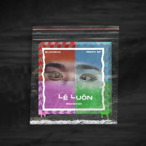 Lé Luôn (Remix|Explicit)
