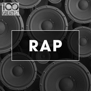100 Greatest Rap (Explicit)