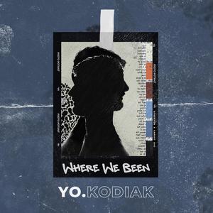 Where We Been (Explicit)