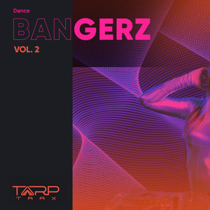 Dance Bangerz, Vol. 2