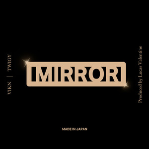 MIRROR(feat. TWIGY)
