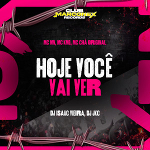 Hoje Você Vai Ver (Explicit)