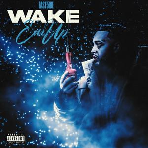 Wake Em Up (Explicit)