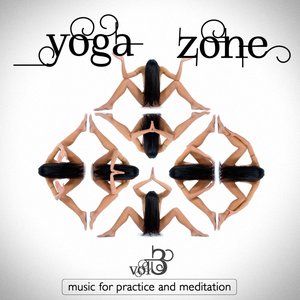 Yoga Zone Vol. 3 (Music for Practice and Meditation)