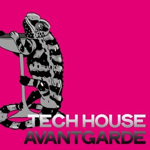 Tech House Avantgarde