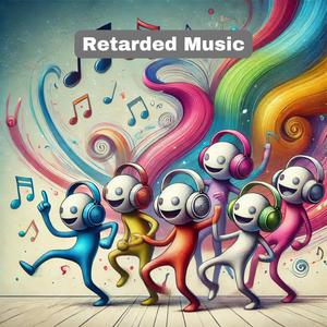 Retarded Music (feat. Michael "Mr Crazy in the House" Smith)