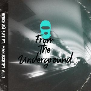 From The Underground (Original Mix)