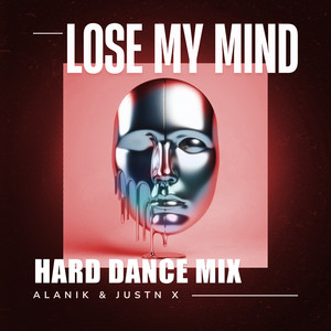 Lose My Mind (Hard Dance Mix)