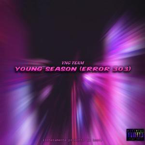 YOUNG SEASON (Error 303) [Explicit]