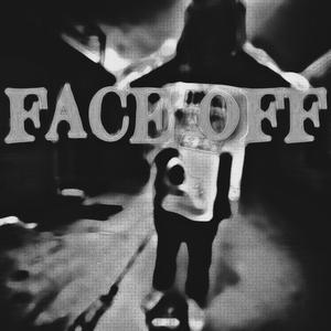 face off (Explicit)