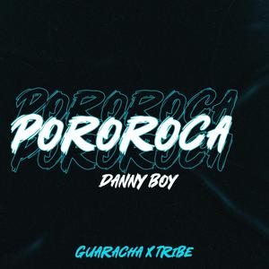 POROROCA GUARACHA DJ DANNY BOY