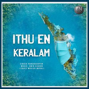 Ithu en Keralam (feat. Nandhagopan V & Ewin Vinson)