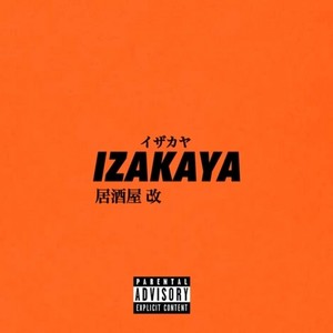 IZAKAYA (Explicit)