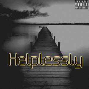 Helplessly