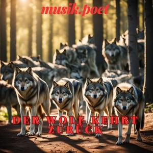 Der Wolf kehrt zurück