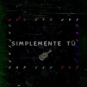 Simplemente Tú (Explicit)