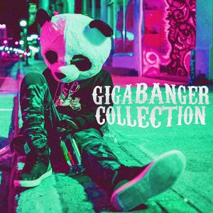 GIGABANGER COLLECTION