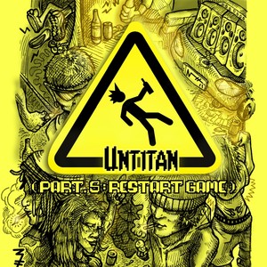 Untitan (Part.5 : Restart Game) (Explicit)