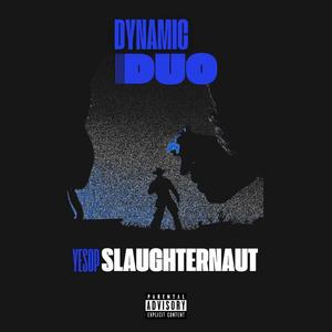 DYNAMIC DUO (feat. Yesop) [Explicit]