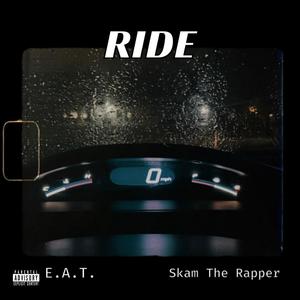 Ride (feat. Skam The Rapper) [Explicit]