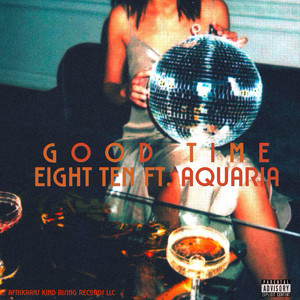 Good Time (Explicit)