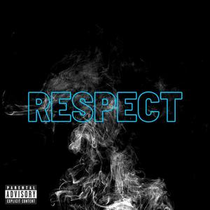 Respect (Explicit)