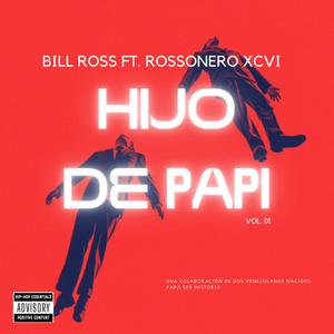 Hijo de Papi (feat. Bill Ross) [Explicit]