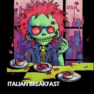 Italian Breakfast (Explicit)