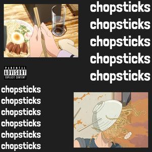 chopsticks (Explicit)