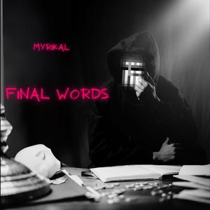 Final words (Explicit)