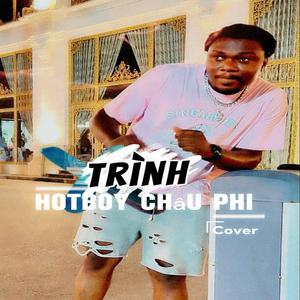 Trình - Hotboy Châu phi (COVER版)